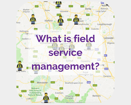 Field service management guide